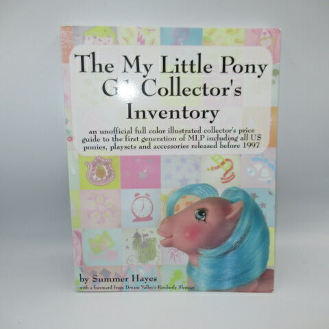 The My Little Pony G1 Collectors Inventory★My Little Pony G1 Collectors Inventory★Collectors Book★Collectors Book★Book★Foreign books★Dolls★Figures★Summer Hayes★252 pages 